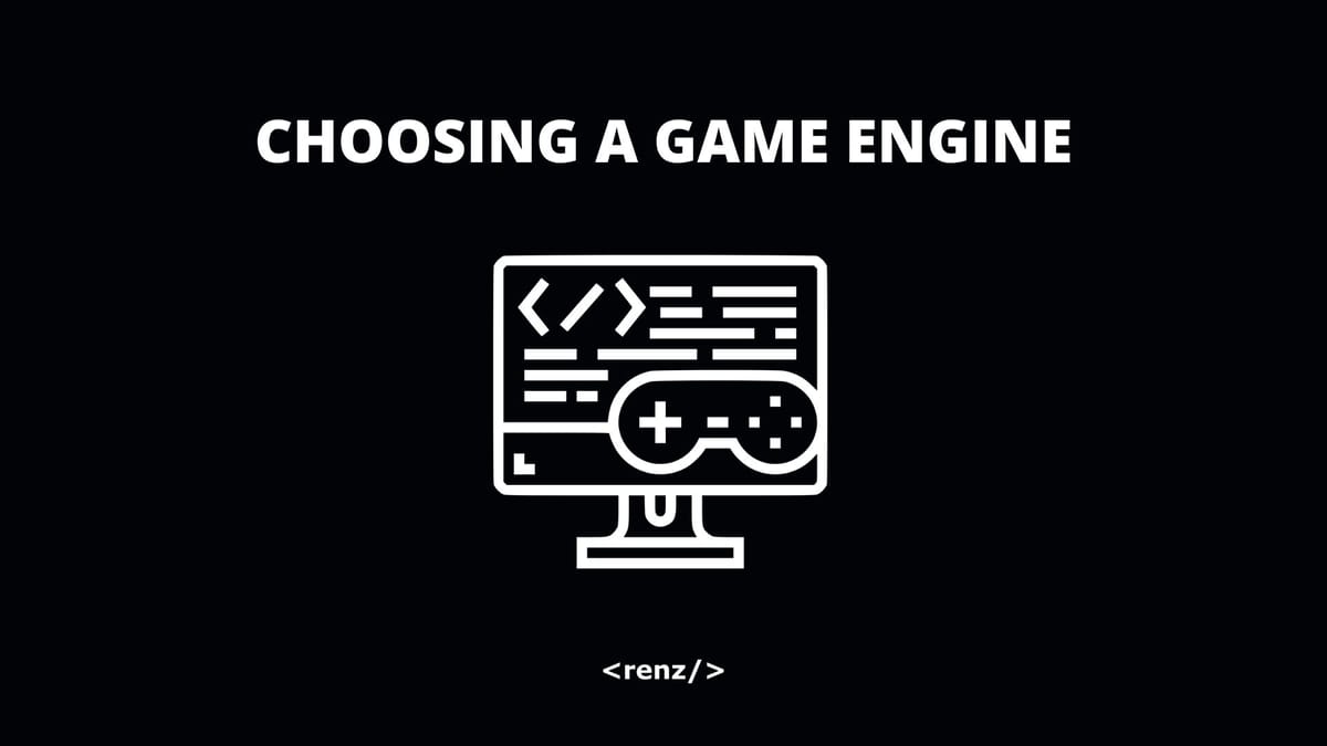 How to Choose a Game Engine
